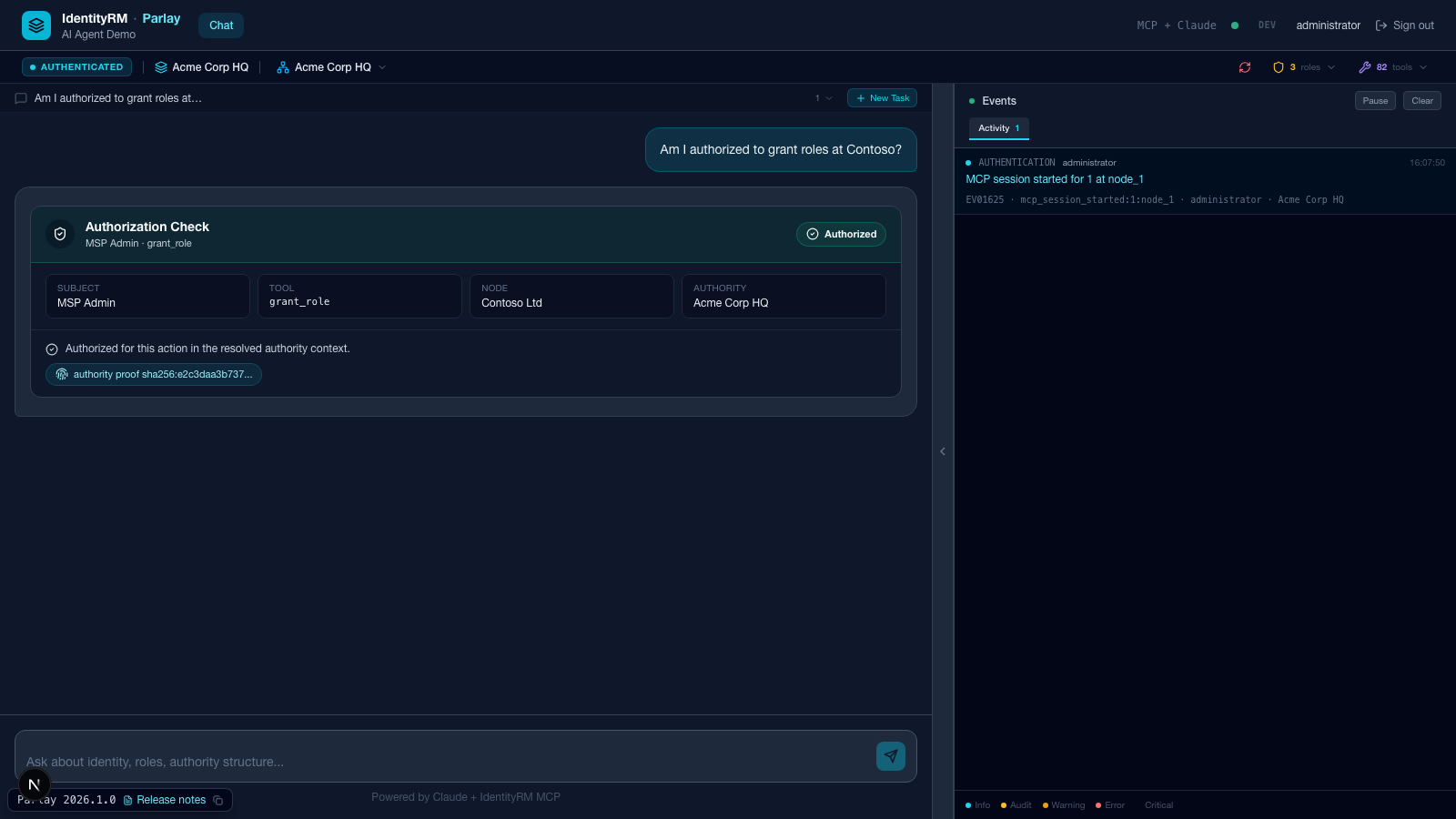 Authorization Check — MSP Admin, grant_role — Authorized. Subject MSP Admin, tool grant_role, node Contoso Ltd, authority Acme Corp HQ. Authorized for this action in the resolved authority context, with an authority proof hash attached